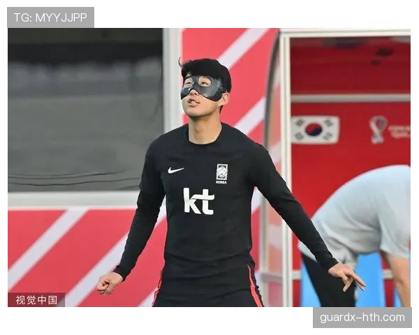 孙兴慜私人训练师公开训练秘诀，助韩国球星延续巅峰状态表现抢眼